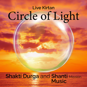 Circle of Light Shakti Durga Shanti Music